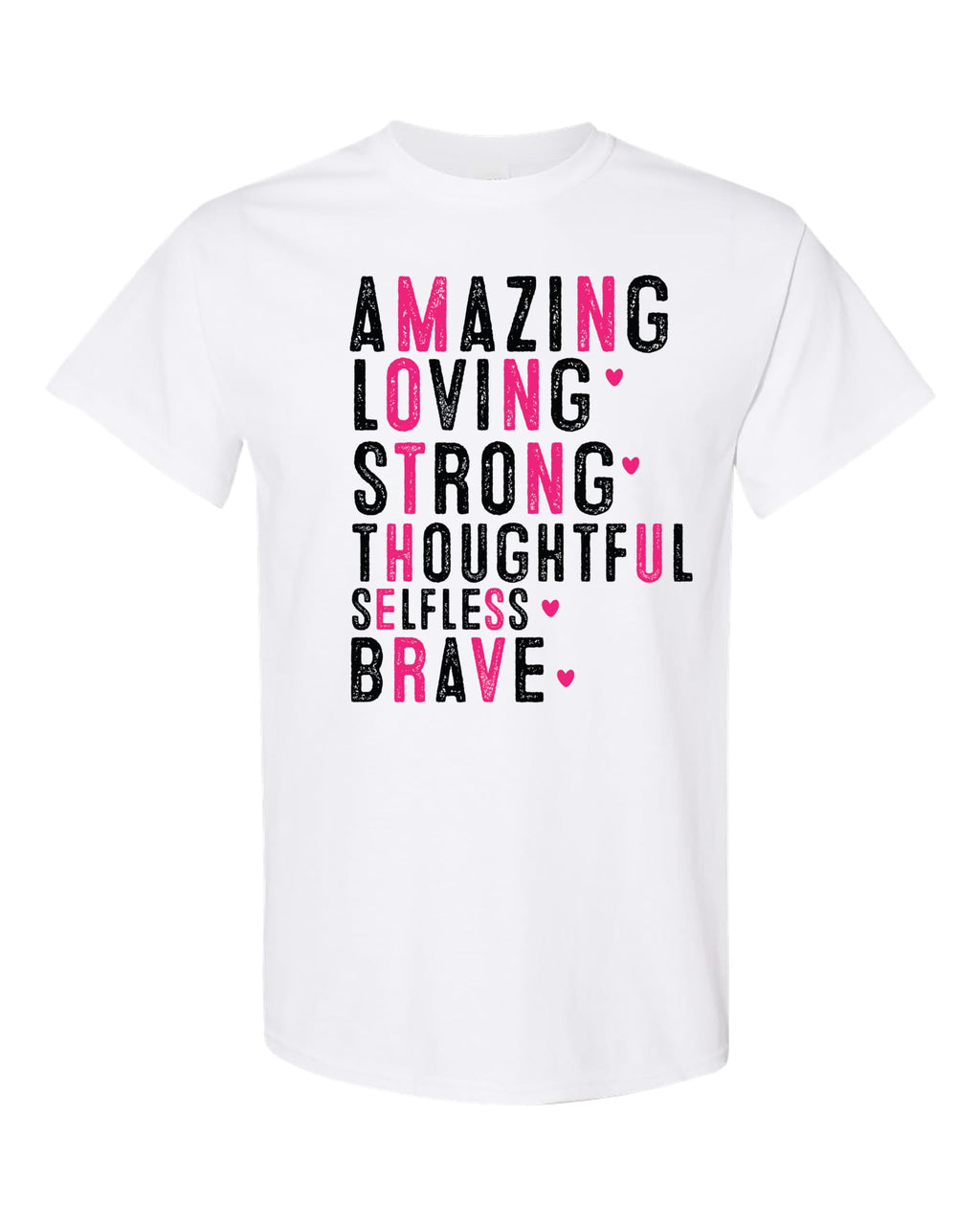 Women's Mother's Day T-Shirt, Amazing Loving Strong Quote Tee - Multiple Colors