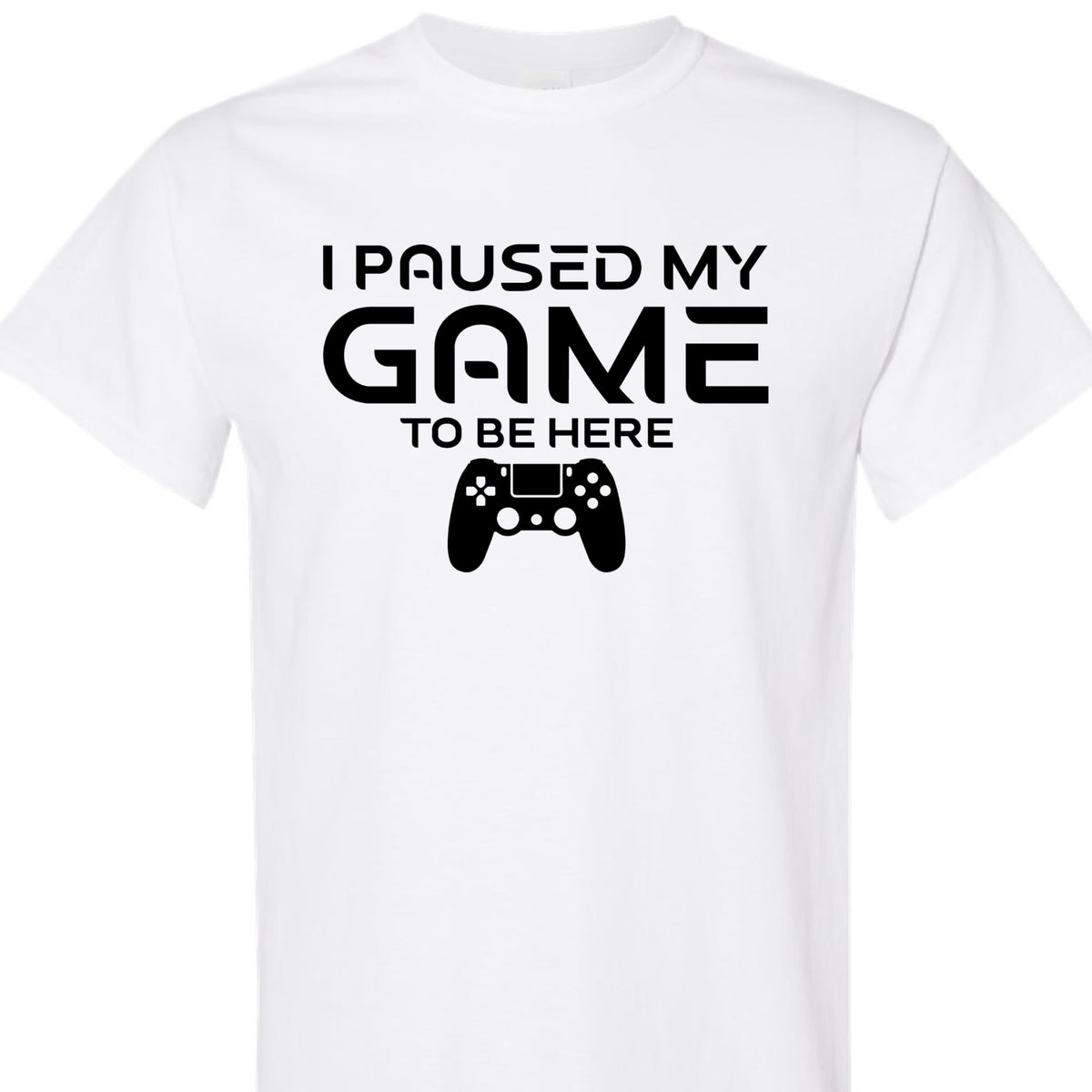 Paused My Game to Be Here Funny Gamer T-Shirt, Casual Graphic Tee for Video Game Fans