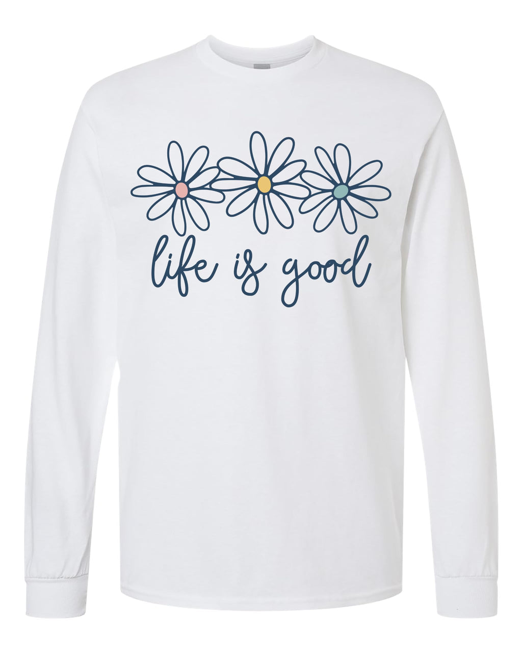 Life is Good Daisy Flower Graphic T-Shirt for Women Unisex Sizes