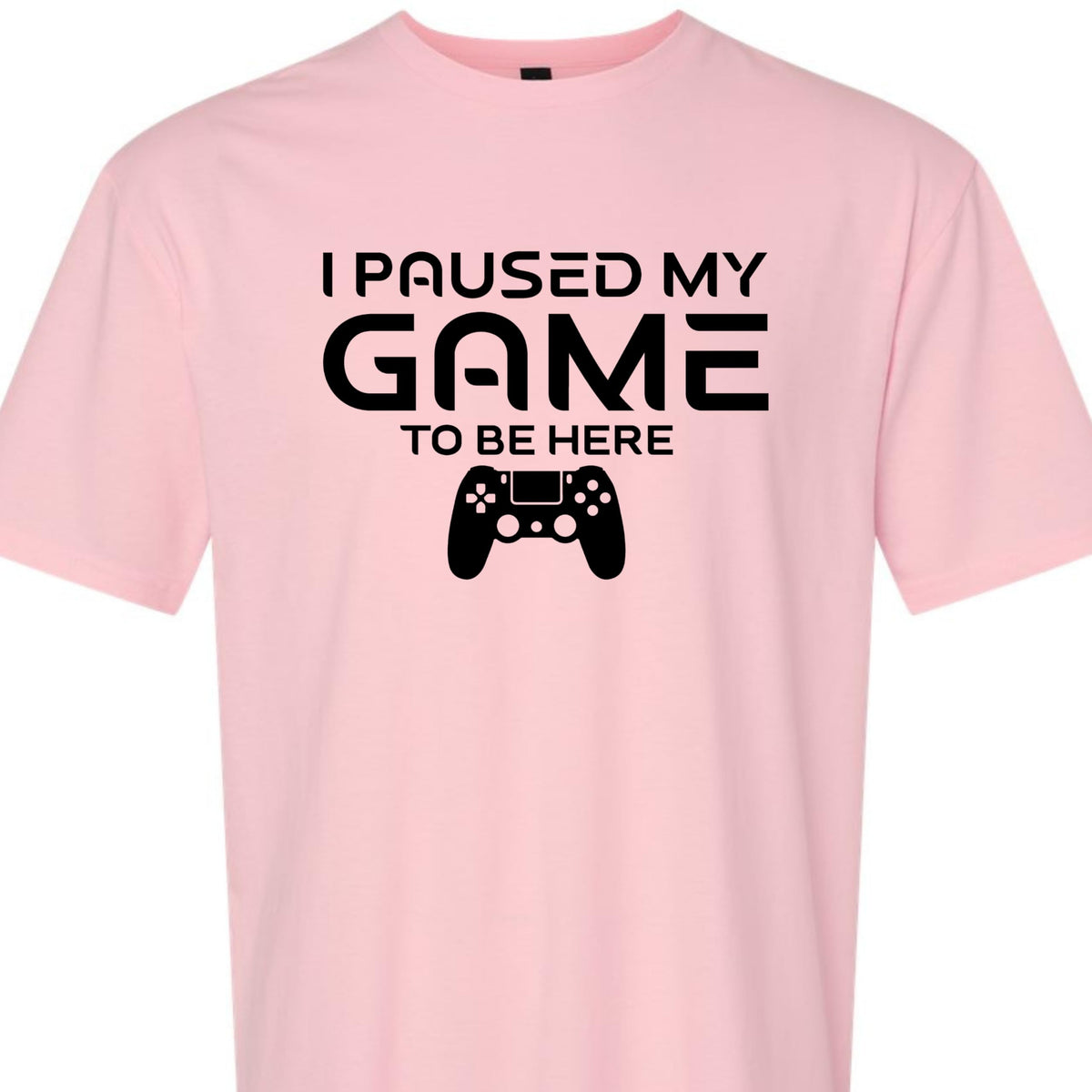 Paused My Game to Be Here Funny Gamer T-Shirt, Casual Graphic Tee for Video Game Fans