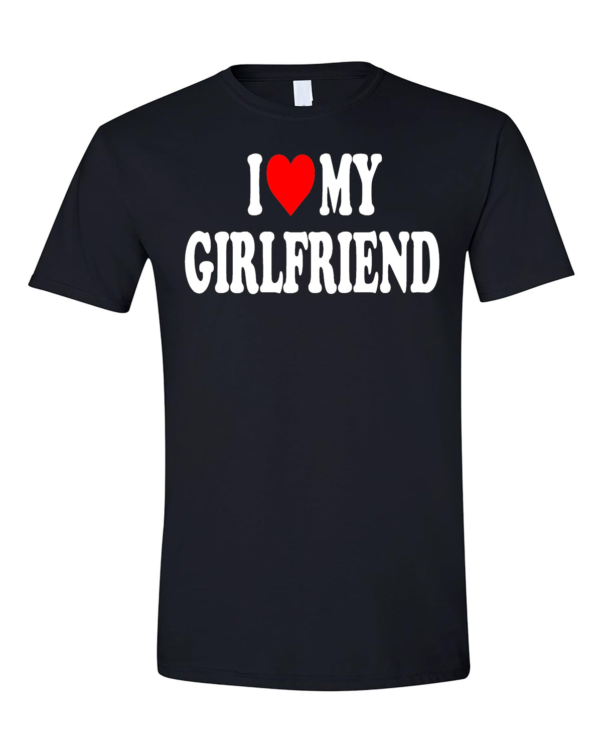 I Love My Girlfriend T-Shirt, I Heart My Girlfriend Shirt, Valentine's Day Tee Shirt, Gift for My Girlfriend