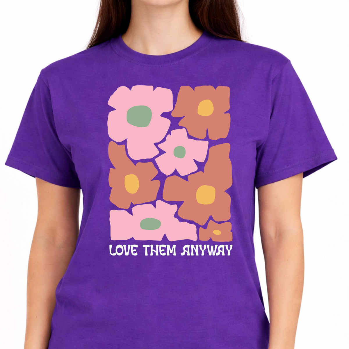 Love Them Anyway Floral Graphic T-Shirt for Women, Positive Message, Cute Aesthetic Flower, Casual Soft Top