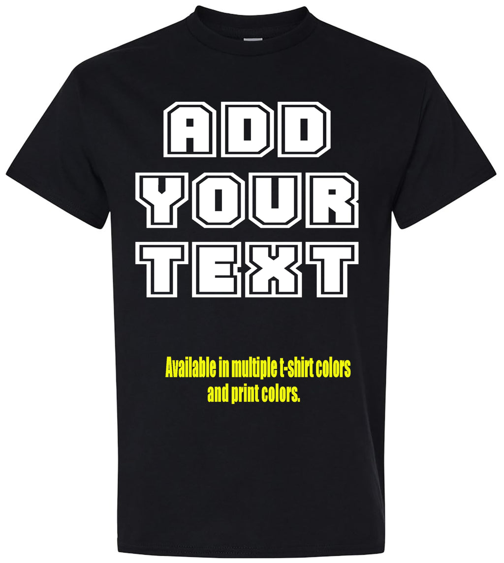Custom T-Shirt Add Your Text Personalized Tshirt Adult Men Women%100 Cotton Tee