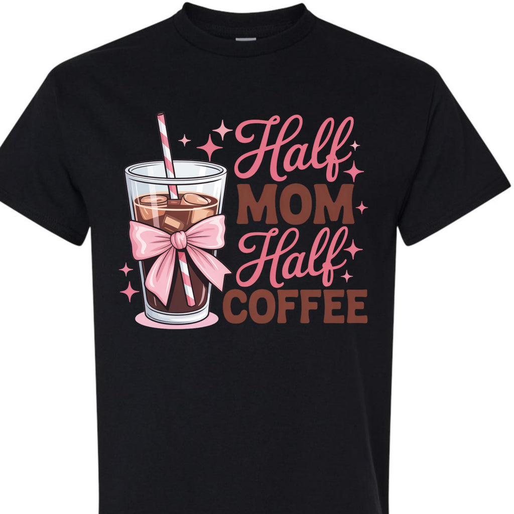 Half Mom Half Coffee Graphic Tee for Women, Funny Mom Life Shirt, Cute Pink Bow Caffeine Quote, Iced Coffee Mama T-Shirt