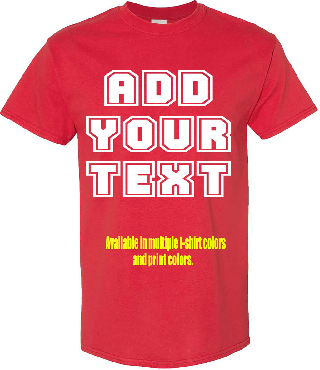 Custom T-Shirt Add Your Text Personalized Tshirt Adult Men Women%100 Cotton Tee