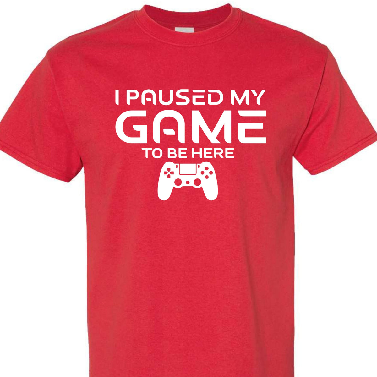 Paused My Game to Be Here Funny Gamer T-Shirt, Casual Graphic Tee for Video Game Fans