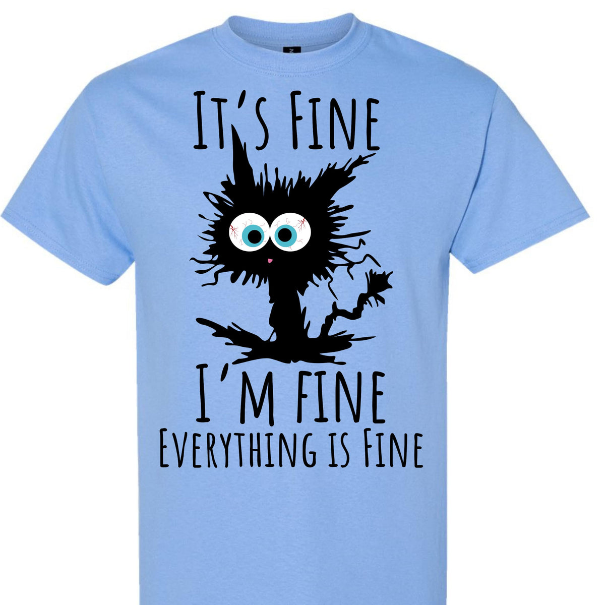 Black Cat Graphic T-Shirt It's Fine I'm Fine Everything is Fine