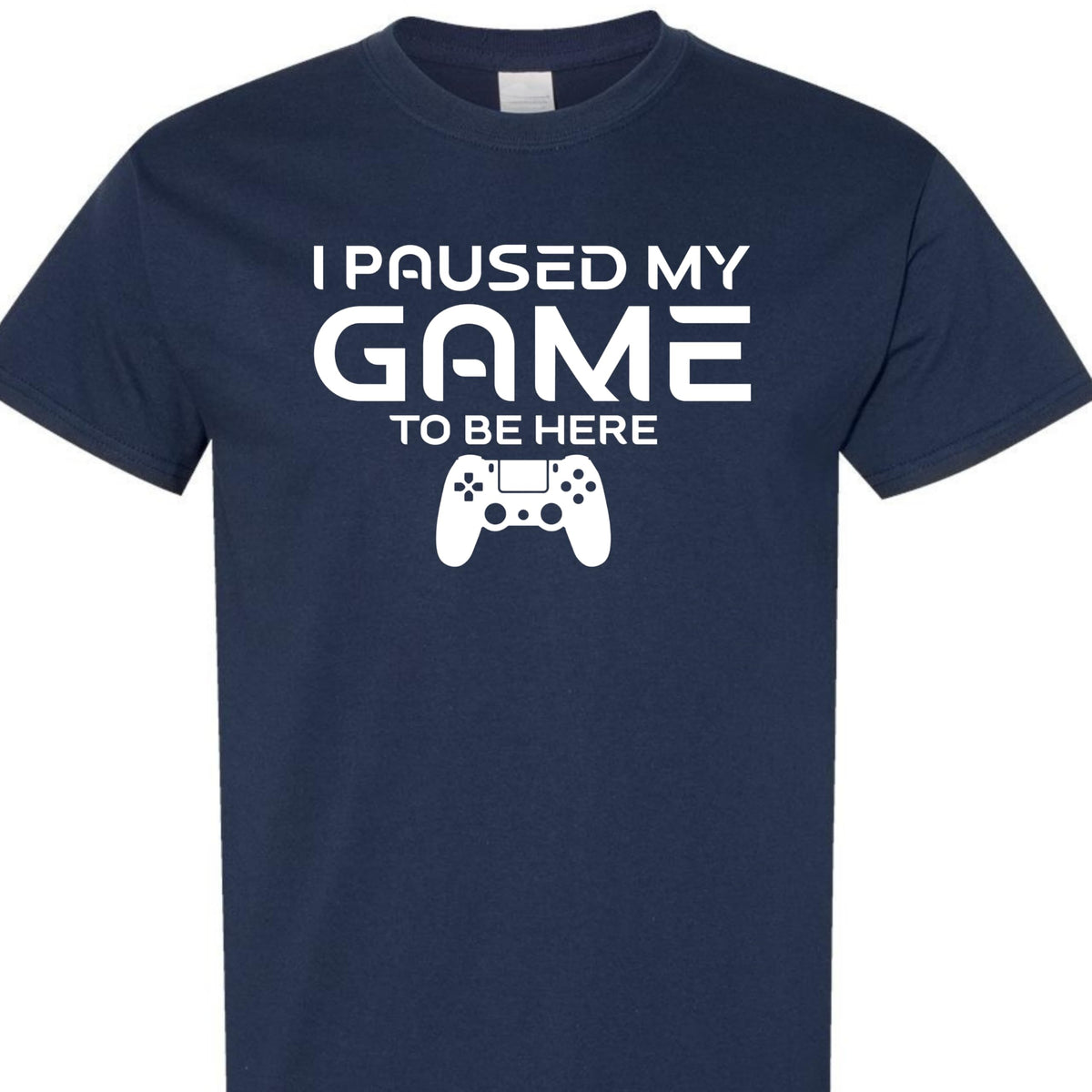 Paused My Game to Be Here Funny Gamer T-Shirt, Casual Graphic Tee for Video Game Fans