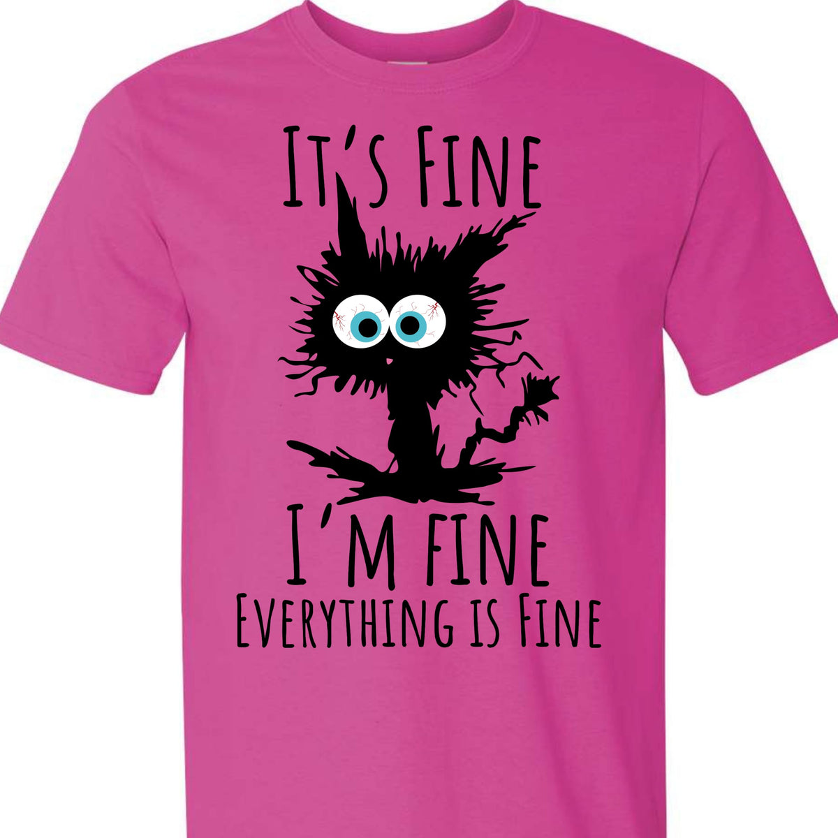 Black Cat Graphic T-Shirt It's Fine I'm Fine Everything is Fine