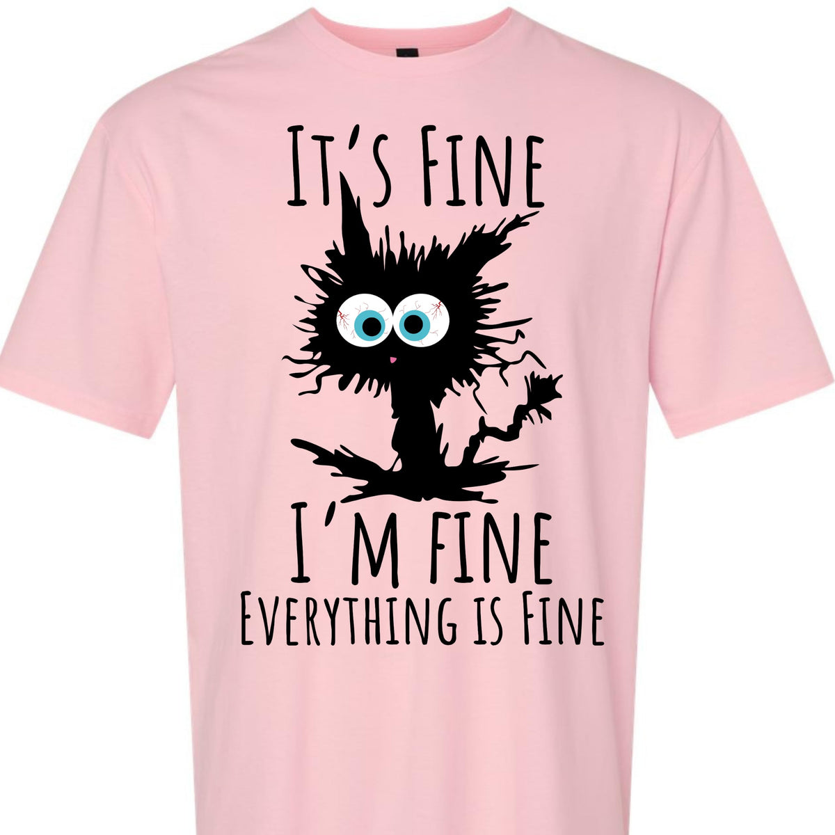 Black Cat Graphic T-Shirt It's Fine I'm Fine Everything is Fine