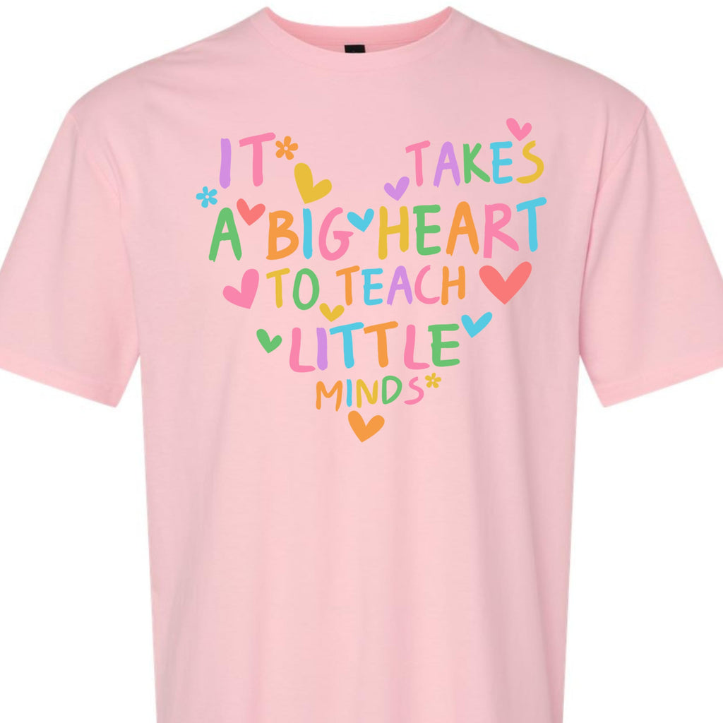 Preschool Teacher Graphic Tee, It Takes a Big Heart to Teach Little Minds, Cute Shirt for Women