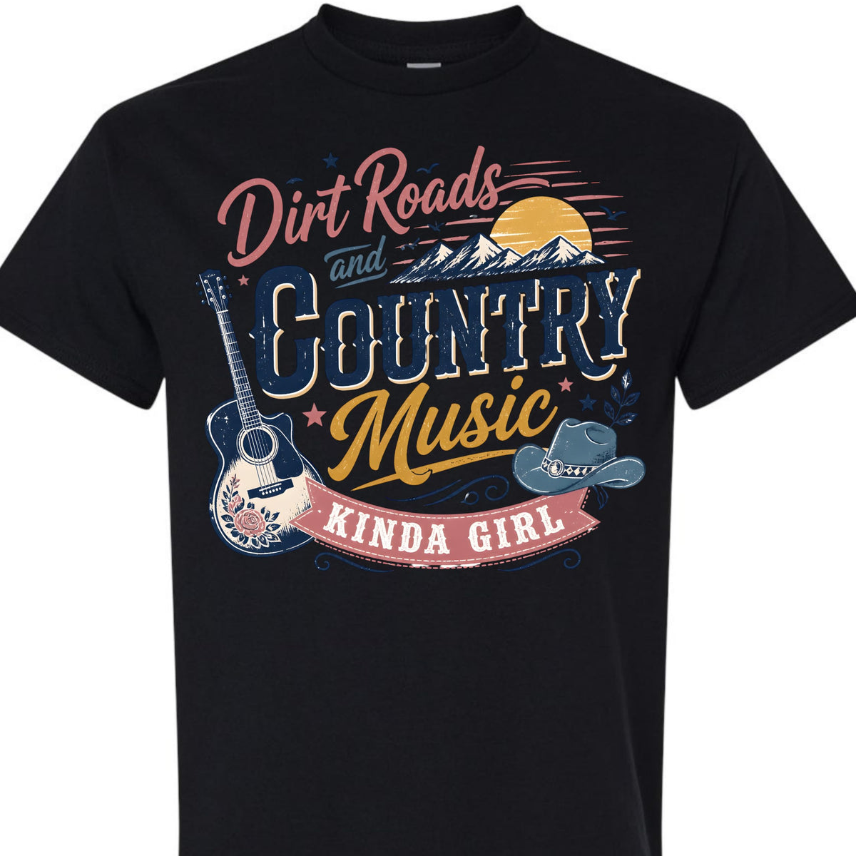 Dirt Roads and Country Music Kinda Girl Graphic T-Shirt