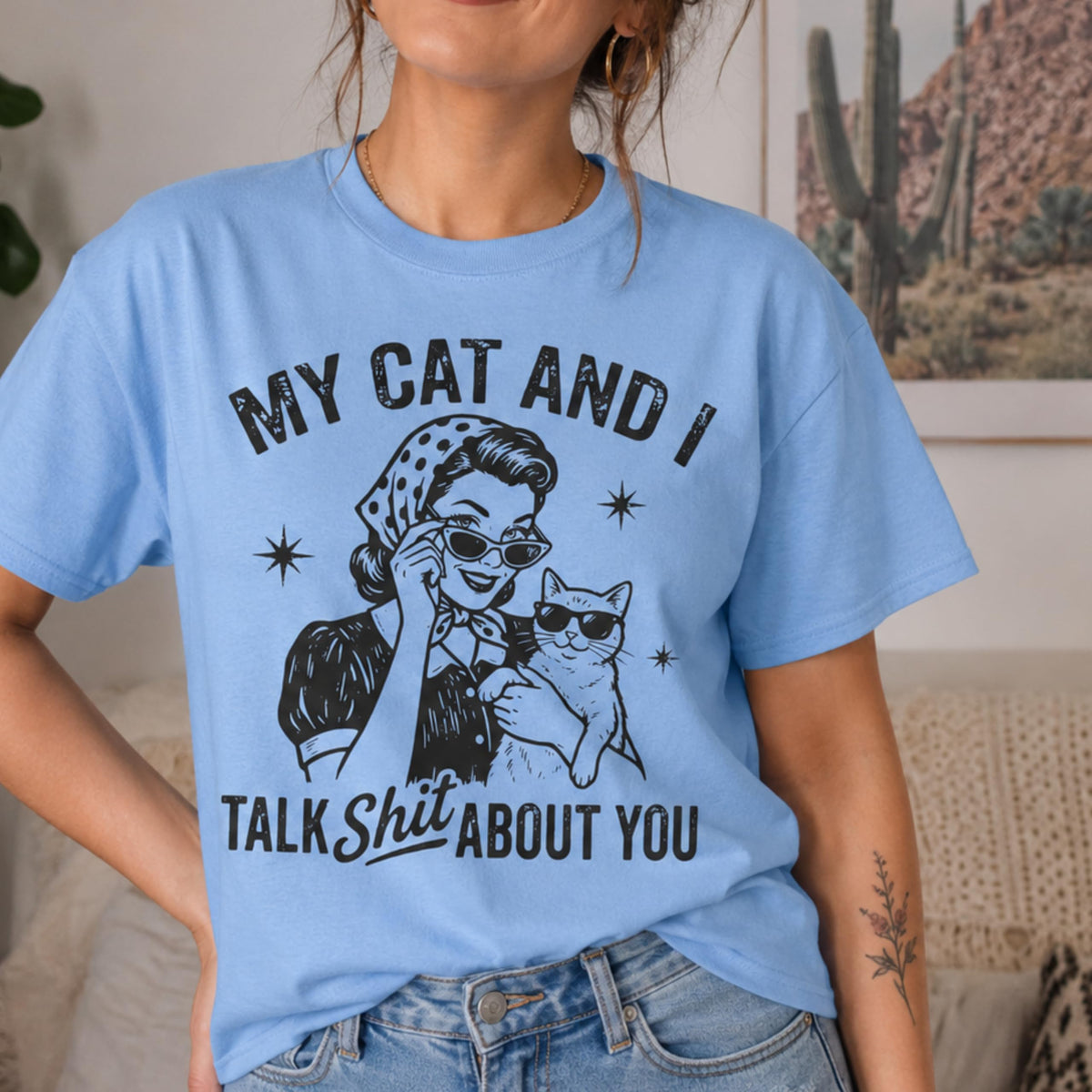 Funny Cat Shirt for Women, My Cat and I Talk Shit About You Graphic Tee, Retro Cat Mom T-Shirt, Sarcastic Cat Lover Gift