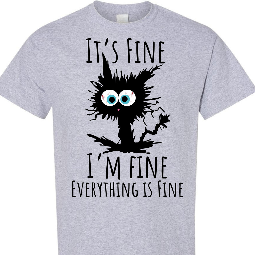 Black Cat Graphic T-Shirt It's Fine I'm Fine Everything is Fine
