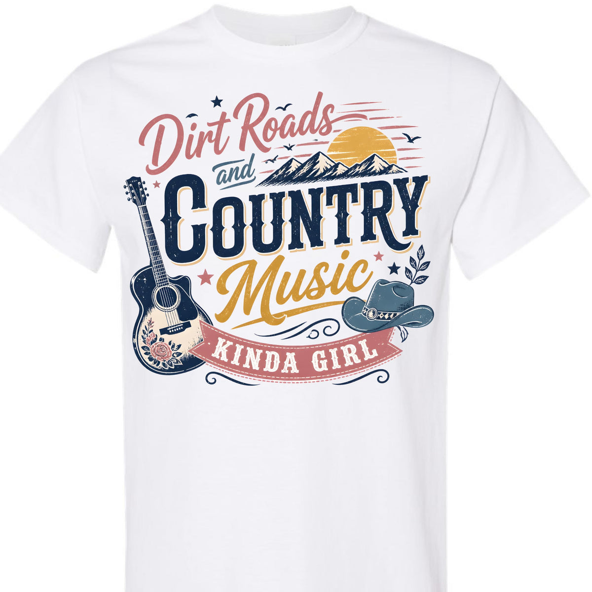 Dirt Roads and Country Music Kinda Girl Graphic T-Shirt