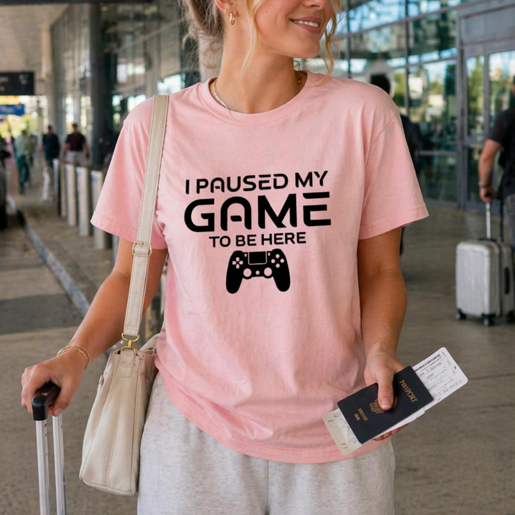 Paused My Game to Be Here Funny Gamer T-Shirt, Casual Graphic Tee for Video Game Fans