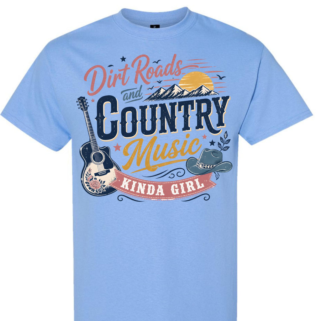 Dirt Roads and Country Music Kinda Girl Graphic T-Shirt