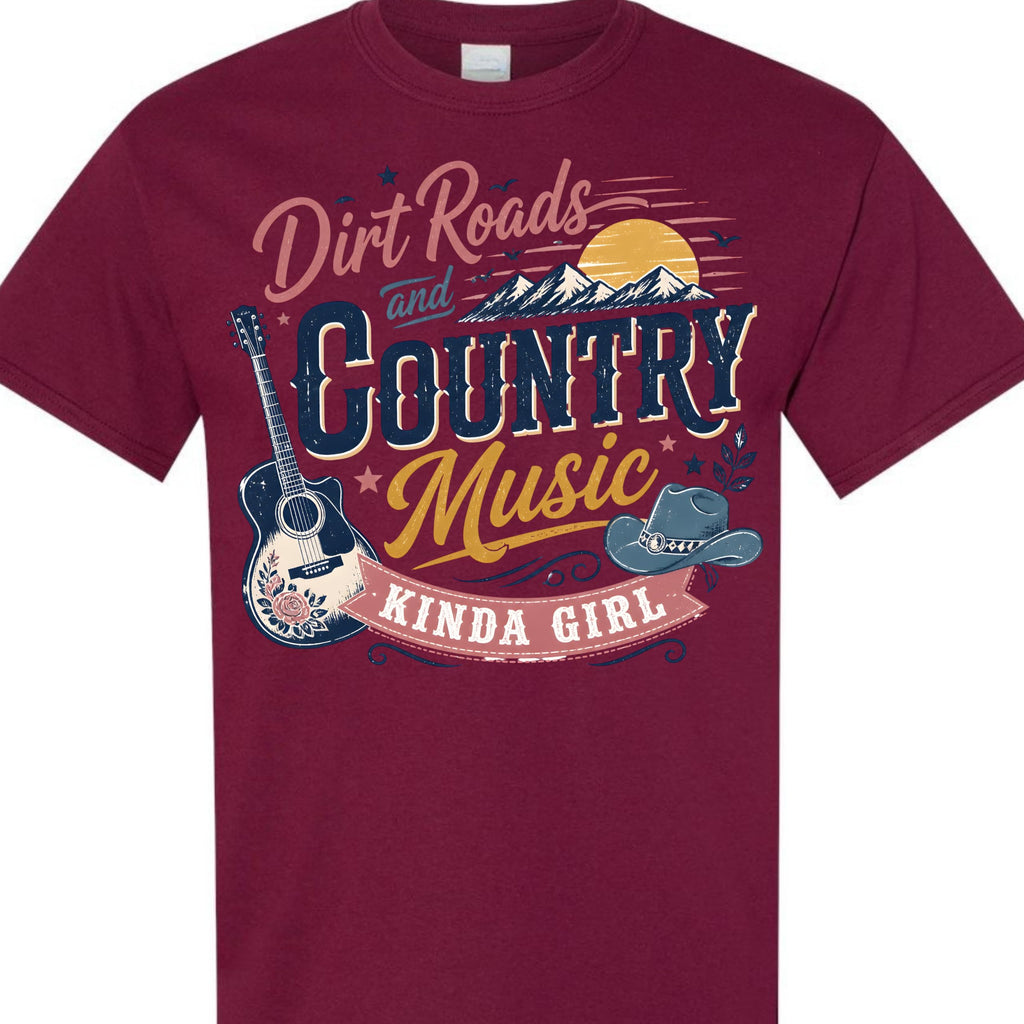 Dirt Roads and Country Music Kinda Girl Graphic T-Shirt