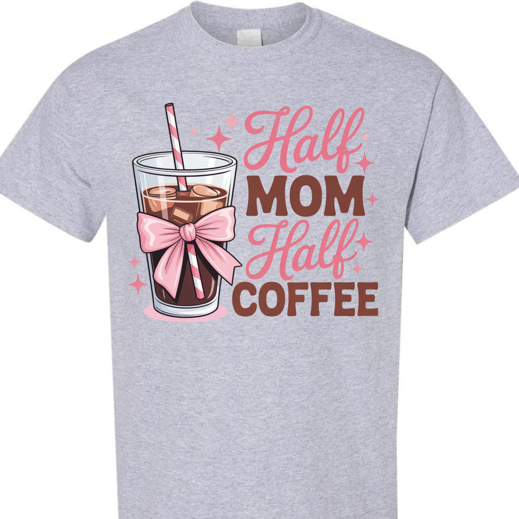 Half Mom Half Coffee Graphic Tee for Women, Funny Mom Life Shirt, Cute Pink Bow Caffeine Quote, Iced Coffee Mama T-Shirt