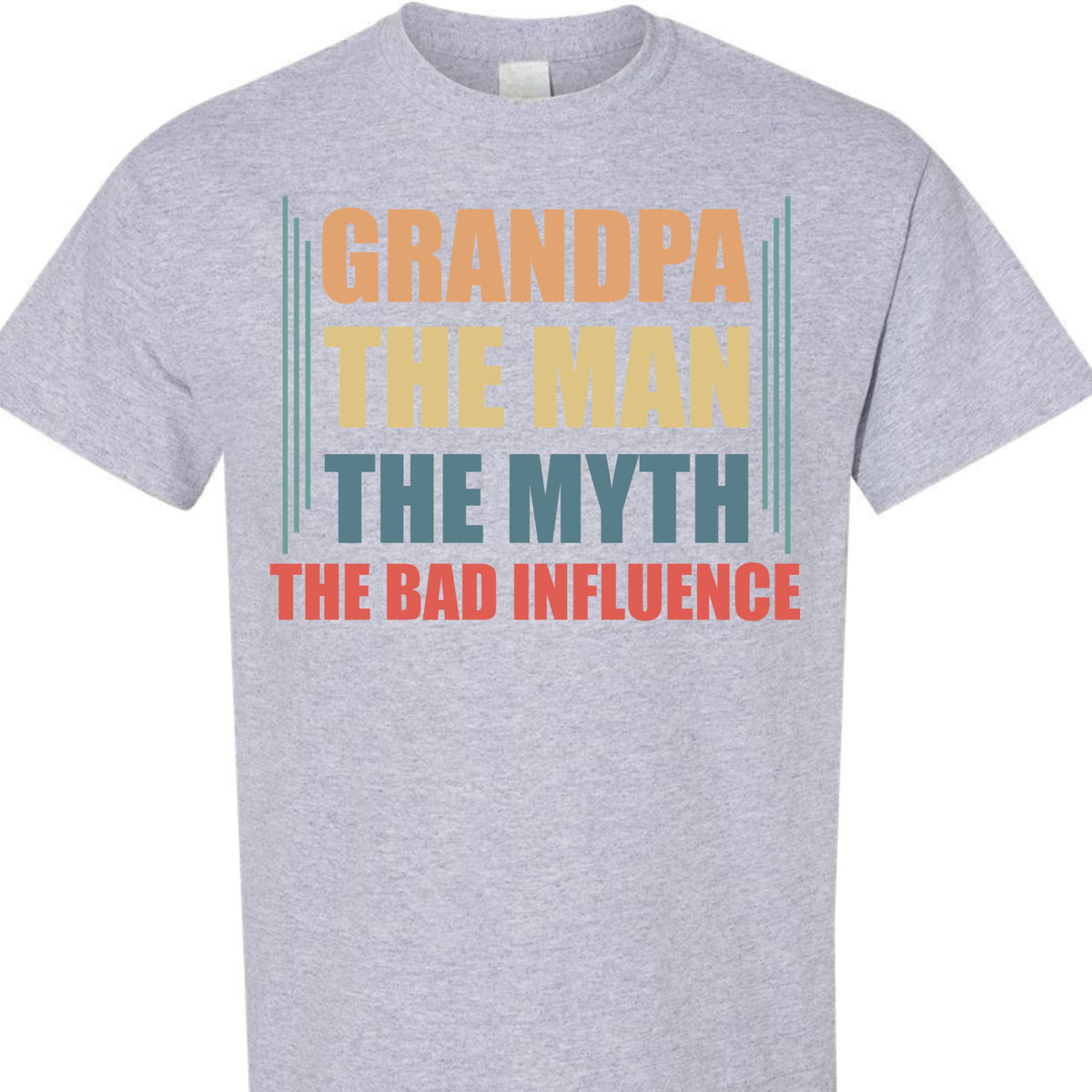 Funny Grandpa Shirt, The Man The Myth The Bad Influence, Graphic T-Shirt