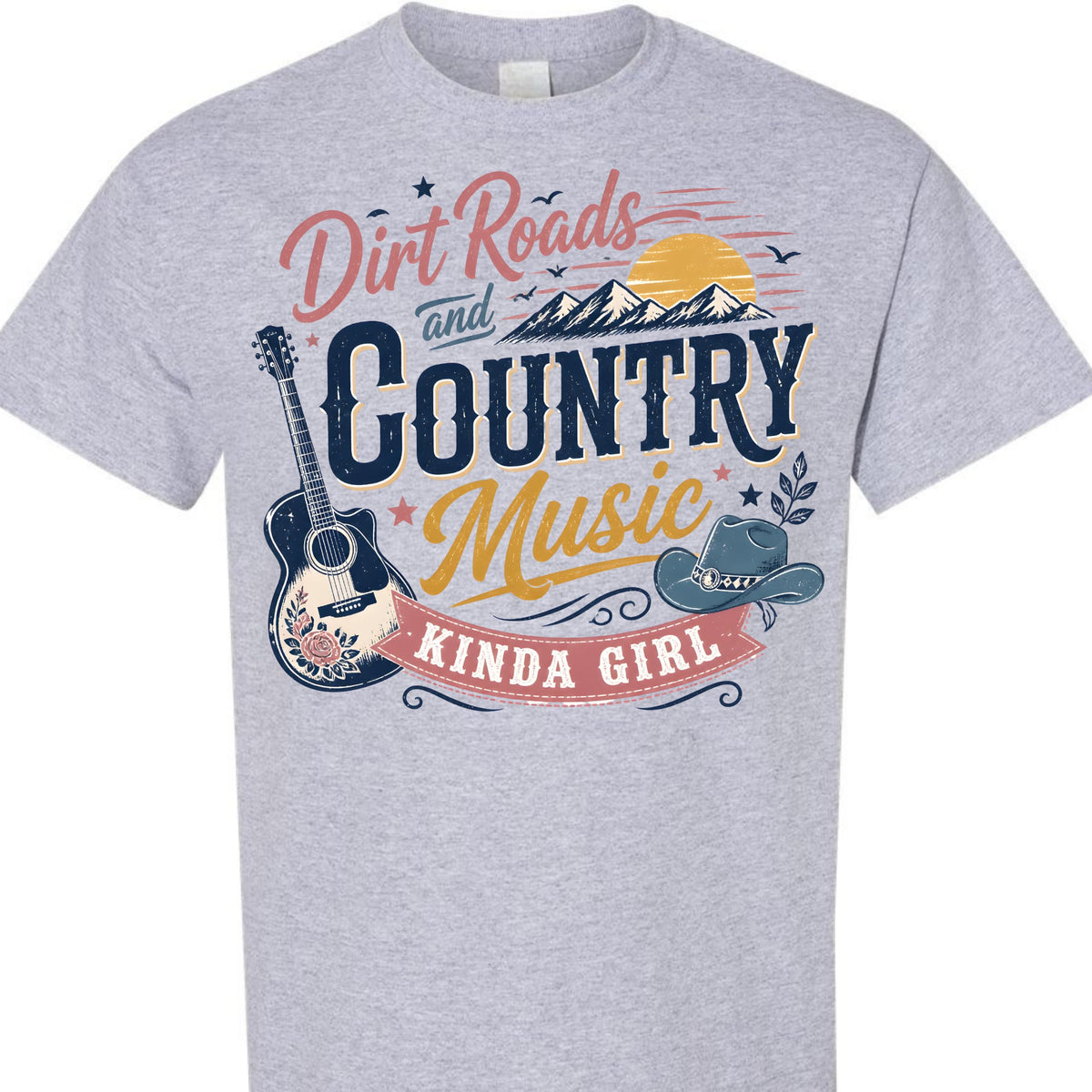 Dirt Roads and Country Music Kinda Girl Graphic T-Shirt