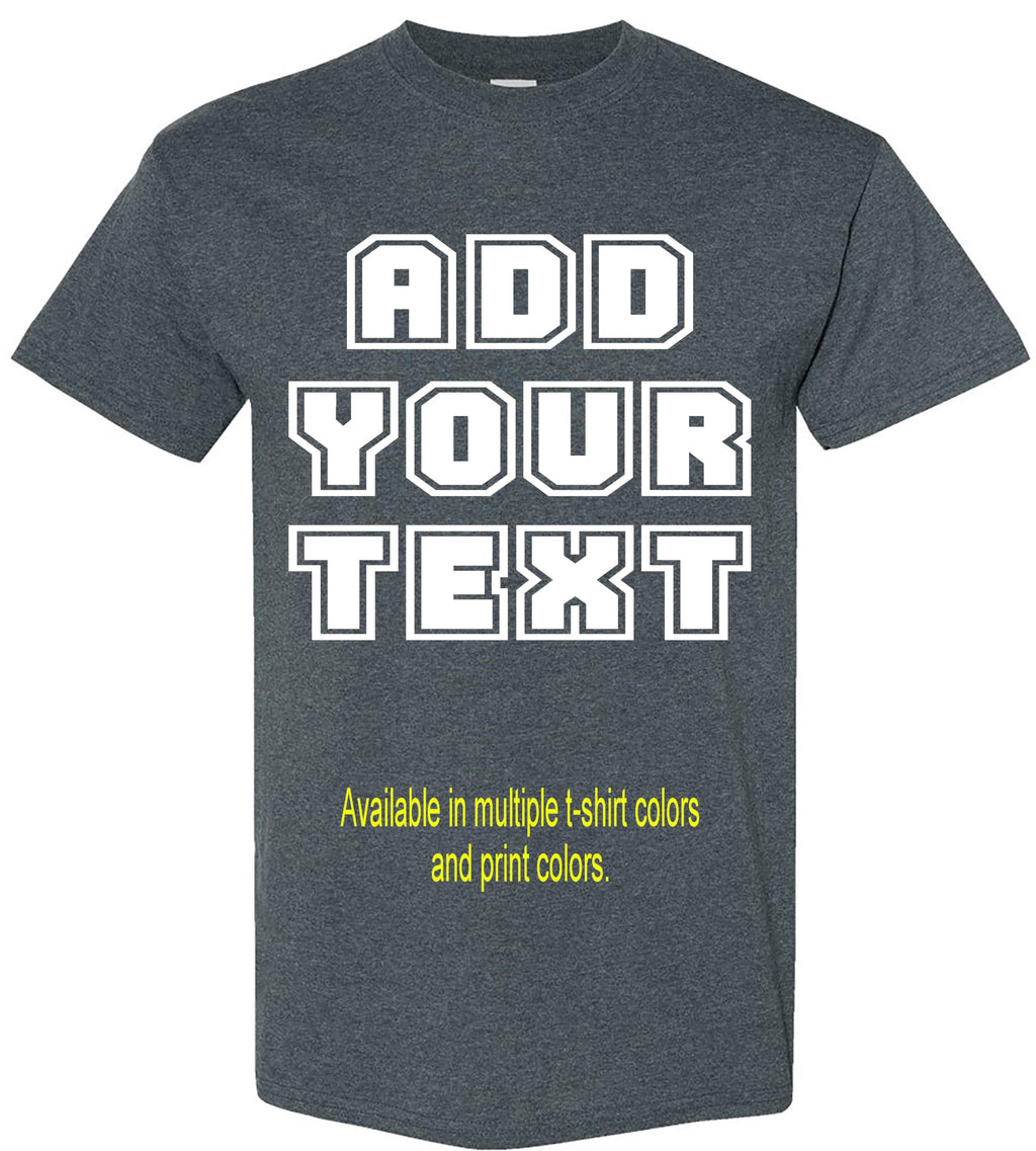 Custom T-Shirt Add Your Text Personalized Tshirt Adult Men Women%100 Cotton Tee
