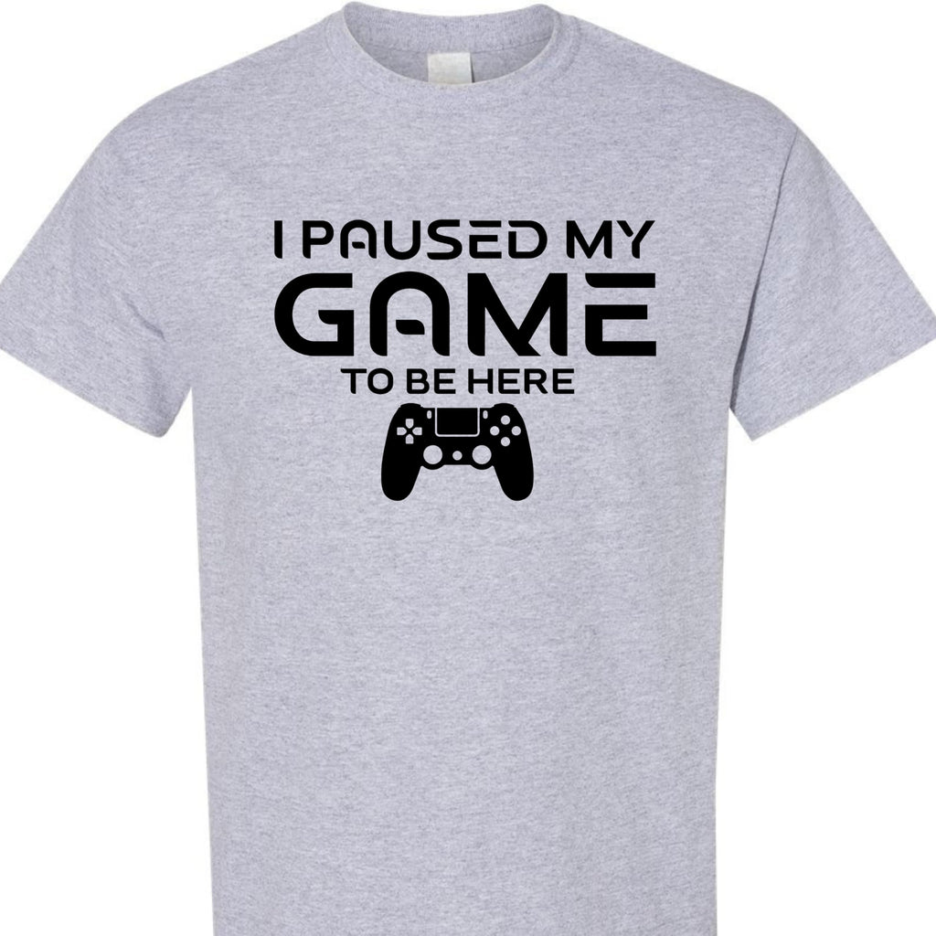 Paused My Game to Be Here Funny Gamer T-Shirt, Casual Graphic Tee for Video Game Fans